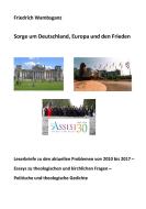Sorge um Deutschland, Europa und den Frieden di Friedrich Wambsganz edito da Books on Demand