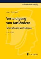 Verteidigung von Ausländern di Jens Schmidt edito da Müller Jur.Vlg.C.F.