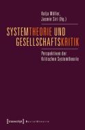 Systemtheorie und Gesellschaftskritik edito da Transcript Verlag