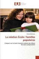 La relation École / familles populaires di Florine Martineau edito da Editions universitaires europeennes EUE