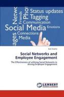 Social Networks and Employee Engagement di Ivan Swartz edito da LAP Lambert Academic Publishing