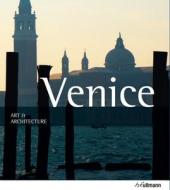 Art & Architecture: Venice di Marion Kaminski edito da Ullmann Publishing