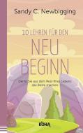 Zehn Lehren für den Neubeginn di Sandy C. Newbigging edito da Koha-Verlag GmbH