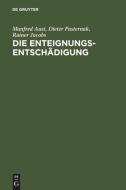 Die Enteignungsentsch Digung di Rainer Jacobs, Dieter Pasternak edito da De Gruyter