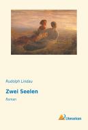 Zwei Seelen di Rudolph Lindau edito da Literaricon Verlag UG
