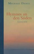 Hymnos an den Süden di Michael Dangl edito da Braumüller GmbH