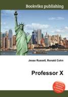 Professor X edito da Book On Demand Ltd.