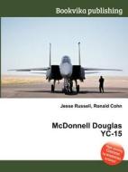 Mcdonnell Douglas Yc-15 edito da Book On Demand Ltd.