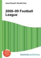 2008-09 Football League edito da Book On Demand Ltd.