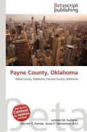 Payne County, Oklahoma edito da Betascript Publishing