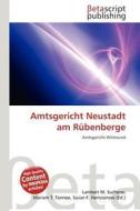 Amtsgericht Neustadt Am R Benberge edito da Betascript Publishing