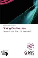 Spring Garden Lane edito da Crypt Publishing