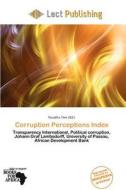Corruption Perceptions Index edito da Lect Publishing