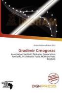 Gradimir Crnogorac edito da Dign Press