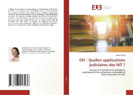 OIT : Quelles applications judiciaires des NIT ? di Aude Guillot edito da Éditions universitaires européennes