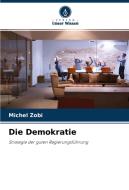 Die Demokratie di Michel Zobi edito da Verlag Unser Wissen