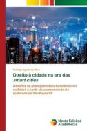 Direito à cidade na era das smart cities di Rodrigo Aguiar Da Silva edito da Novas Edições Acadêmicas