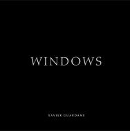 Guardans, X:  Windows di Xavier Guardans edito da Damiani