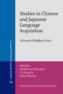 Studies in Chinese and Japanese Language Acquisition edito da John Benjamins Publishing Co