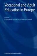 Vocational and Adult Education in Europe edito da Springer Netherlands