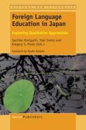 Foreign Language Education in Japan: Exploring Qualitative Approaches edito da SENSE PUBL