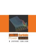 SILICON CARBIDE POWER DEVICES di B Jayant Baliga edito da World Scientific Publishing Company