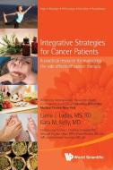 Integrative Strategies for Cancer Patients di Kara M. Kelly, Elena J. Ladas edito da World Scientific Publishing Company