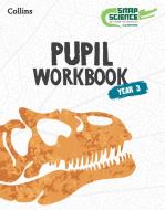 Snap Science Pupil Workbook Year 3 edito da HarperCollins Publishers