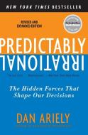 Predictably Irrational di Dan Ariely edito da Harper Collins Publ. USA