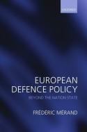 M¿nd, F: European Defence Policy di Fr¿ric M¿nd edito da OUP Oxford