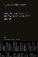 The Distribution of Incomes in the United States di Frank Hatch Streightoff edito da Columbia University Press