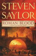 Roman Blood di Steven Saylor edito da ST MARTINS PR