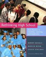 Rethinking High School: Best Practice in Teaching, Learning, and Leadership di Marilyn Bizar, Harvey "Smokey" Daniels, Steven Zemelman edito da HEINEMANN EDUC BOOKS