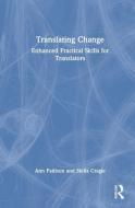 Translating Change di Ann Pattison, Stella Cragie edito da Taylor & Francis Ltd
