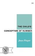 The Child`s Conception of Number di Jean Piaget edito da W. W. Norton & Company
