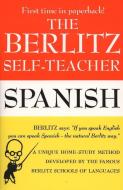 The Berlitz Self-Teacher: Spanish di Berlitz Publishing Company edito da PERIGEE BOOKS
