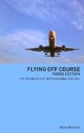 Flying Off Course di Rigas Doganis edito da Routledge