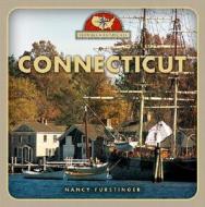 Connecticut di Nancy Furstinger edito da Scholastic Library Publishing