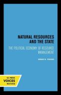 Natural Resources And The State di Oran R. Young edito da University Of California Press