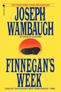 Finnegan's Week di Joseph Wambaugh edito da Bantam