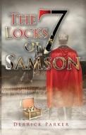 The Seven Locks of Samson di Derrick Parker edito da Derrick Parker