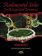 Rudimental Solos for Accomplished Drummers edito da MEREDITH MUSIC