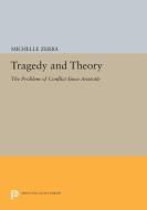 Tragedy and Theory di Michelle Zerba edito da Princeton University Press