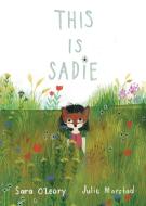 This Is Sadie di Sara O'Leary edito da Prentice Hall Press