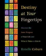 Discover The Inner Purpose Of Your Life And What It Takes To Live It di Ronelle Coburn edito da Llewellyn Publications,u.s.