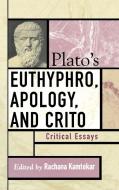 Plato's Euthyphro, Apology, and Crito di Rachana Kamtekar edito da Rowman & Littlefield Publishers, Inc.