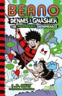 Beano Dennis & Gnasher: The Abominable Snowmenace di Beano Studios, I. P. Daley edito da HarperCollins Publishers