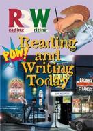 Reading and Writing Today di Patricia Silva edito da Cavendish Square Publishing