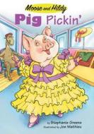 Pig Pickin' di Stephanie Greene edito da Cavendish Square Publishing