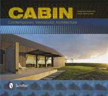 Cabin di Alejandro Bahamon edito da Schiffer Publishing Ltd
